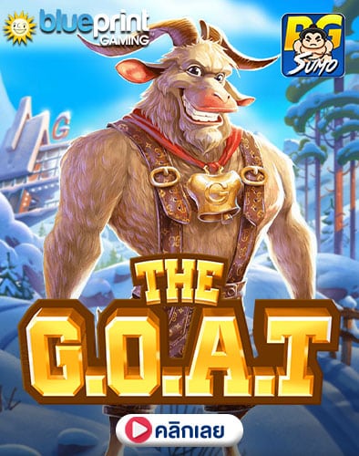 The GOAT ทดลองเล่นสล็อต